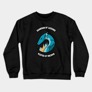 Guardian of Legends, Keeper of Dreams DRAGON Crewneck Sweatshirt